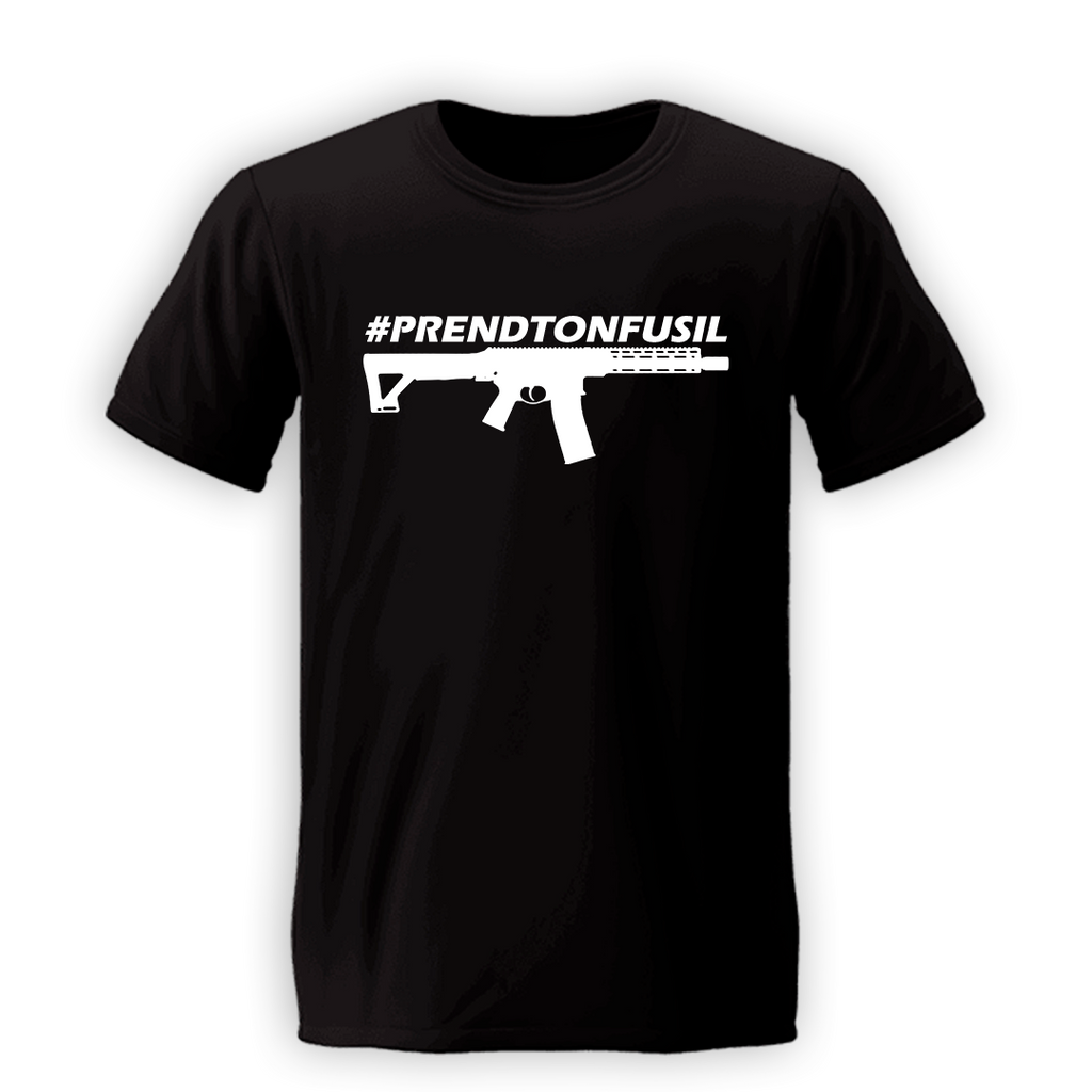 T-shirt #PRENDTONFUSIL