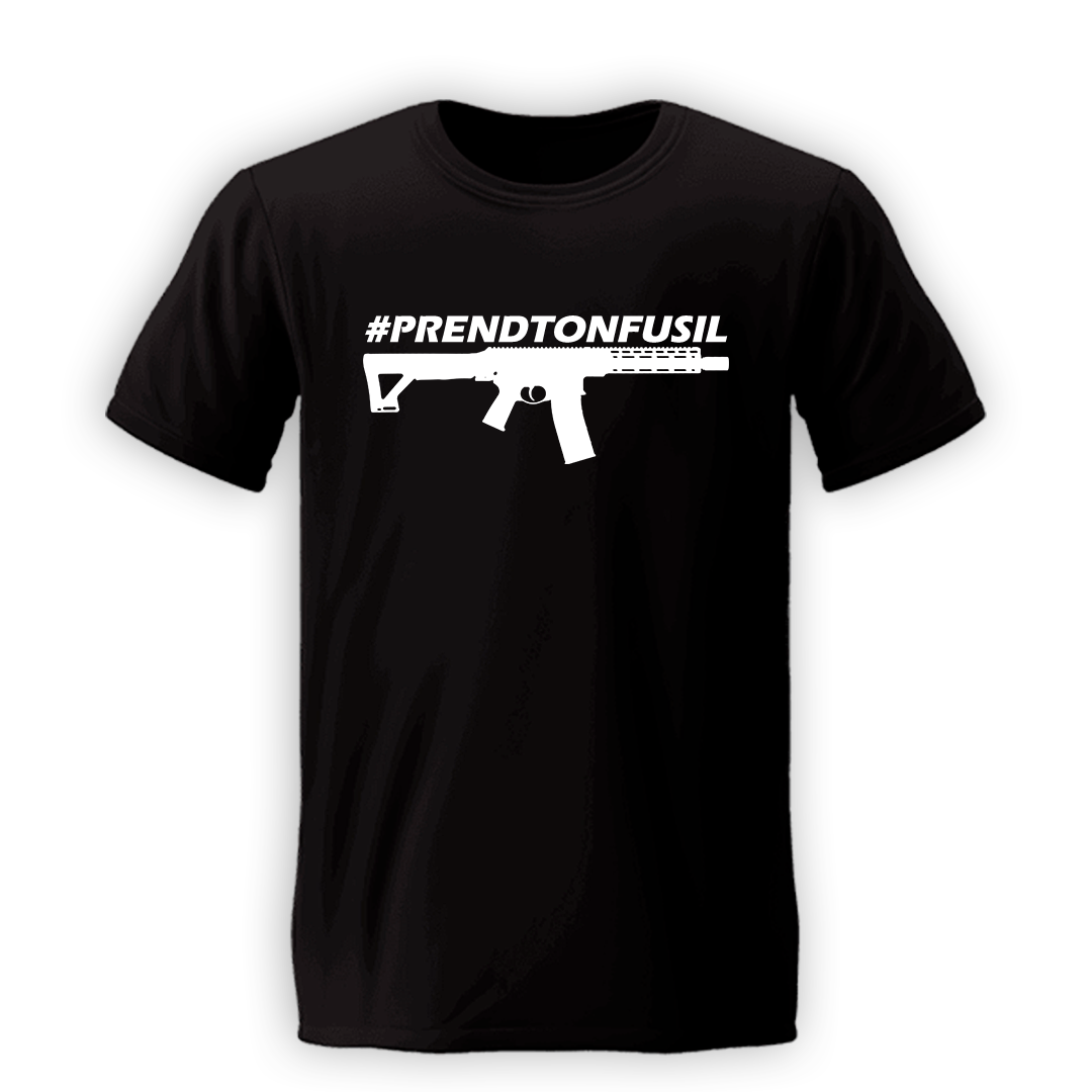 T-shirt #PRENDTONFUSIL